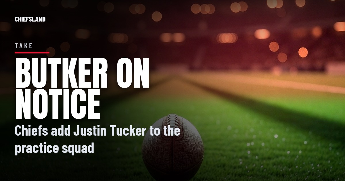 Chiefs Sign Justin Tucker to the Practice Squad, and Harrison Butker Is Officially on Notice