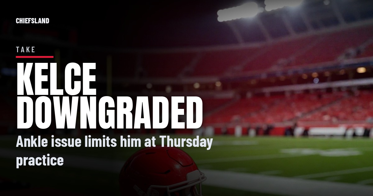 Travis Kelce Gets Downgraded With an Ankle Issue, and Chiefs Fans Need to Watch Friday Closely